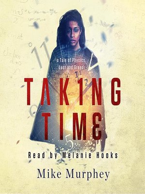 cover image of Taking Time... a Tale of Physics, Lust and Greed